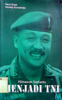 Himawan Soetanto Menjadi TNI