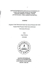 Sistem Pendukung Keputusan Penerimaan Karyawan Baru Dengan Metode Weight Product Model (WPM) (Studi Kasus: Firli Group Bandung. SKRIPSI 2022