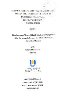 Sistem Pendukung Keputusan Seleksa Calon Tenaga Kerja Indonesia Ke Jepang Di PT Sarekah Insan Atama Foundation Dengan Metode Topsis. Skripsi 2023