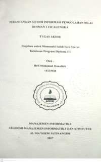 Perancangan Sistem Informasi Pengolahan Nilai di SMAN 1 Cicalengka. Tugas Akhir