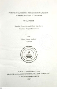 Perancangan Sistem Informasi Rawat Jalan di Klinik Vanessa Jatinangor. Tugas Akhir