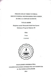 Perancangan Video Tutorial Service Sepeda Motor Bebek Non Injeksi di SMK Al-Ghifari Bandung. Tugas Akhir