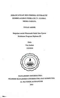 Perancangan Multimedia Interaktif Pembelajaran Fisika di CV. Global Media Sarana. Tugas Akhir