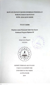 Rancang Bangun Sistem informasi Persediaan Barang Bahan Bangunan di PB.ALba Rancaekek. Tugas Akhir