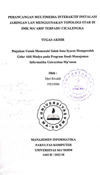 Perancangan Multimedia Interaktif Instalasi Jaringan LAN Menggunakan Topologi Star di SMK Ma'arif Terpadu Cicalengka. Tugas Akhir