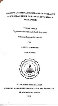 Perancangan Media Pembelajaran Interaktif Pengenalan Huruf dan Angka di TK Brimob Jatinangor. Tugas Akhir
