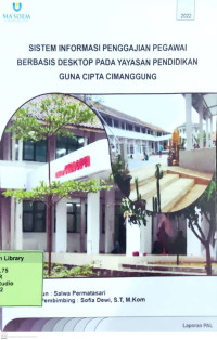 Sistem Informasi Penggajian Pegawai Berbasis Dekstop Pada Yayasan Pendidikan Guna Cipta Cimanggung. Praktik Adaptasi Lapangan
