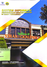 Sistem Informasi Perpustakaan Berbasis Desktop Di SMA I Cicalengka. Praktik Adaptasi Lapangan