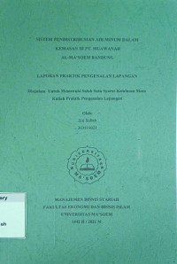 Sistem Pendistribusian Air Minum Dalam Kemasan di PT. Muawanah Al Ma'soem. Praktik Pengenalan Lapangan