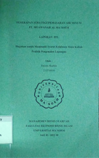 Penerapan Strategi Pemasaran Air Minum PT. Muawanah Al Ma'soem. Praktik Pengenalan Lapangan