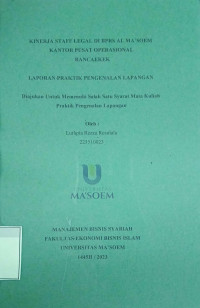 Kinerja Staff Legal di BPRS Al Ma'soem Kantor Pusat Operasional Rancaekek. Praktik Pengenalan Lapangan