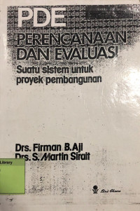 Perencanaan dan Evaluasi Suatu Sistem Untuk Proyek Pembangunan