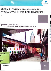 Sistem Informasi Pembayaran SPP Berbasis Web di SMA PGRI Rancaekek. Praktik Adaptasi Lapangan