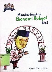 Memberdayakan Ekonomi Rakyat Kecil