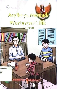 Asyiknya Menjadi Wartawan Cilik
