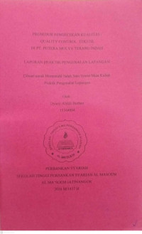 Prosedur Pengecekan Kualitas/ Quality Control Tekstil di PT Putera Mulya Terang Indah. Praktik Pengenalan Lapangan