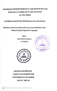 Prosedur Pendistribusian Air Minum Dalam Kemasan (AMDK) di PT. Muawanah Al Ma'soem. Praktik Pengenalan Lapangan
