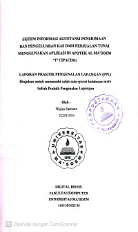 Sistem Informasi Akuntansi Penerimaan dan Pengeluaran Kas Dari Penjualan Tunai Menggunakan Aplikasi di Apotek Al Ma'soem 