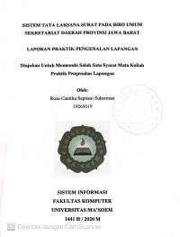 Sistem Tata Laksana Surat Pada Biro Umum Sekretariat Daerah Provinsi Jawa Barat. Praktik Pengenalan Lapangan