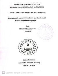 Prosedur Pengisian Gas LPG di SPBE PT.Sampurna Gas Al Ma'soem. Praktik Pengenalan Lapangan