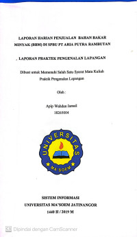 Laporan Harian Penjualan Bahan Bakar Minyak (BBM) di SPBU PT.Aria Putra Rambutan.Praktik Pengenalan Lapangan