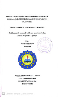 Perancangan Strategi Pemasaran Produk Air Mineral Dalam Kemasan (AMDK) Muawanah di PT. Ma'soem. Praktik Pengenalan Lapangan