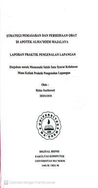 Strategi Pemasaran dan Persediaan Obat di APotek AL Ma'soem Majalaya. Praktik Pengenalan Lapangan