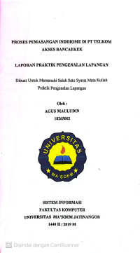 Proses Pemasangan Indihome di PT.Telkom Akses Rancaekek. Praktik Pengenalan Lapangan