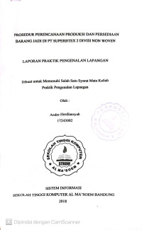 Prosedur Perencanaan Produksi dan Persediaan Barang Jadi di SUPERBTEX 2 Divisi Non Woven. Praktik Pengenalan Lapangan