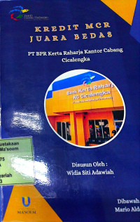 Krdit MCR Juara Bedas PT BPR Kerta Raharja Kantor Cabang Cicalengka. Praktik Adaptasi Lapangan