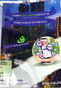 Layanan Mobile Banking Muamalat Din (Digital Islamic Network) di Bank Muamalat KCP Rancaekek. Praktik Adaptasi Lapangan