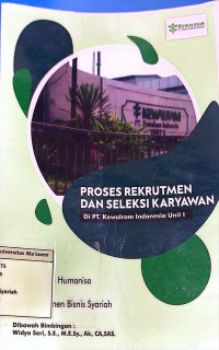 Proses Rekrutmen dan Seleksi Karyawan di PT. Kwalram Indonesia Unit 1. Praktik Adaptasi Lapangan
