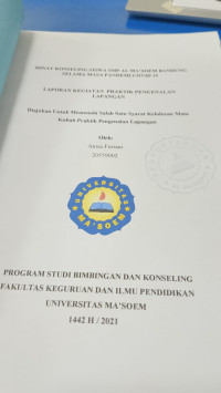 Minat Konseling Siswa SMP Al-Masoem Bandung Selama masa Pandemi Covid 19. Praktik Pengenalan lapangan