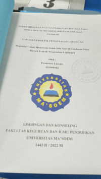 Perbandingan Layanan Pemilihan Jurusan Pada Siswa SMA Al Ma'soem Sebelum dan Saat Pandemi. Praktik Pengenalan Lapangan