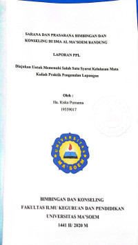 Sarana dan Prasarana Bimbingan Dan Konseling Di SMA Al Ma'soem Bandung. Praktik Pengenalan Lapangan