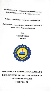 Proses Menggali Tugas - Tugas Perkembangan Peserta Didik di SMP Al Ma'soem Bandung. Praktik Pengenalan Lapangan