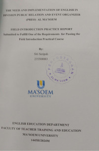 The Need And Implementation Of English In DiVision Public Relation And Event Organizer ( PREO ) Al Ma'soem. Field Introduction Practice Report