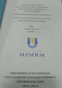 Strategi Konselor Dalam Mengembangkan Self - Esteem Siswa Sekolah Menengah Pertama Al Ma'soem Bandung. Praktik Pengenalan Lapangan