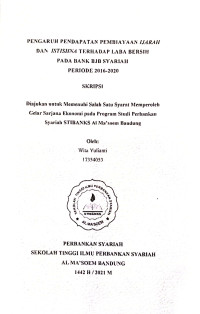 Pengaruh Pendapatan Pembiayaan Ijarah dan Isthisna Terhadap Laba Bersih Pada Bank BJB Syariah PEriode 2016 - 2020. SKRIPSI 2021