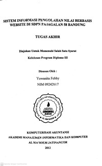 Sistem Informasi Pengolahan Nilai Berbasis Website di SDPN Pajagalan 58 Bandung. Tugas Akhir