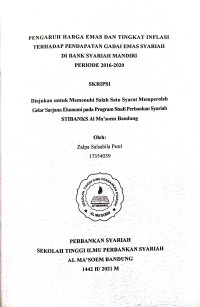 Pengaruh Harga Emas dan Tingkat Inflasi Terhadap Pendapatan Gadai Emas Syariah di Bank Syariah Mandiri Periode 2016 - 2020. SKRIPSI 2021