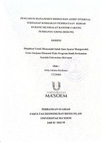 Pengaruh Manajemen Risiko dan Audit Internal Terhadap Kebijakan Pembiayaan Hijrah di Ban Muamalat Kantor Cabang Pembantu Ujung Berung. SKRIPSI 2023