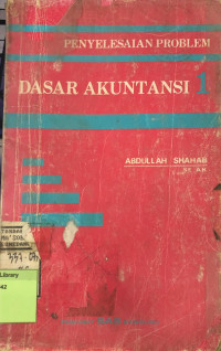Penyelesaian problem : Dasar Akuntansi 1