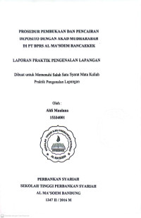 Proses Pembukaan dan Pencairan Deposito dengan Akad Mudharabah di PT BPRS Al Ma'soem . Praktik Pengenalan Lapangan