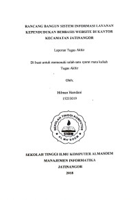 Rancang Bangun Sistem Informasi Layanan Kependudukan Berbasis Website di Kantor Kecamatan Jatinangor. Tugas Akhir