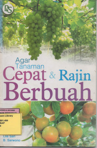 Agar Tanaman Cepat dan Rajin Berbuah