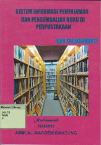 Sistem Informasi Peminjaman dan Pengembalian Buku di Perpustakaan SDN Talagamukti. Praktik Adaptasi Lapangan