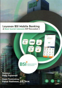 Layanan BSI Mobile Banking di Bank Syariah Indonesia KCP Rancaekek 2. Praktik Adaptasi Lapangan