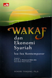 Wakaf dan ekonomi syariah : isu-isu kontemporer