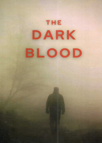 The dark blood